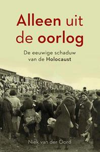 Niek van der Oord Alleen uit de oorlog -   (ISBN: 9789401919685)