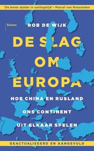 Rob de Wijk De slag om Europa -   (ISBN: 9789463822978)