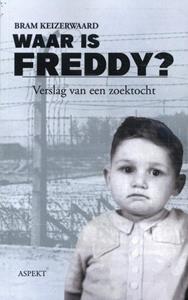 Bram Keizerwaard Waar is Freddy℃ -   (ISBN: 9789464629385)