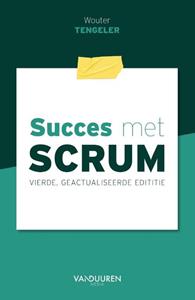Wouter Tengeler Succes met Scrum, 4e editie -   (ISBN: 9789463563116)
