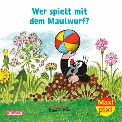Carlsen Maxi Pixi 406: Wer spielt mit dem Maulwurf℃