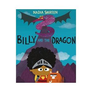 Rh Uk Children Bks Billy And The Dragon - Nadia Shireen