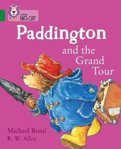 Paddington and the Grand Tour by Michael Bond