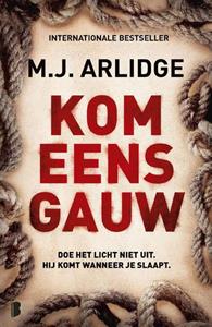 M.J. Arlidge Kom eens gauw -   (ISBN: 9789022599327)