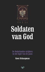 Kees Schaepman Soldaten van God -   (ISBN: 9789462497528)