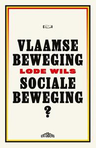 Lode Wils Vlaamse beweging, sociale beweging℃ -   (ISBN: 9789464750096)