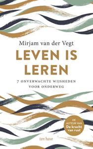 Mirjam van der Vegt Leven is leren -   (ISBN: 9789025911522)