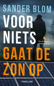 Sander Blom Voor niets gaat de zon op -   (ISBN: 9789047208617)
