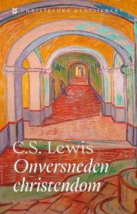 C.S. Lewis Onversneden Christendom -   (ISBN: 9789043539708)