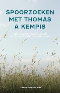 Gerben van de Put Spoorzoeken met Thomas a Kempis -   (ISBN: 9789088973574)