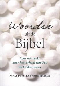 Arjen Bultsma, Nynke Dijkstra Woorden uit de Bijbel -   (ISBN: 9789493279407)