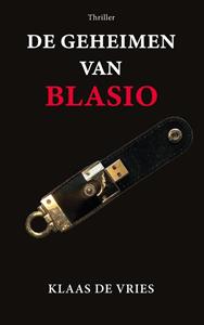 Klaas de Vries De geheimen van Blasio -   (ISBN: 9789463284967)