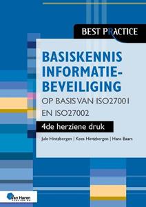 Hans Baars, Jule Hintzbergen, Kees Hintzbergen Basiskennis informatiebeveiliging op basis van ISO27001 en ISO27002 – 4de herziene druk -   (ISBN: