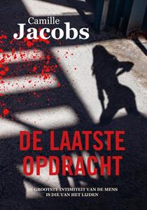 Camille Jacobs De laatste opdracht -   (ISBN: 9789464375633)