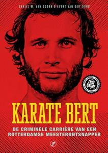 Daniel M. van Doorn, Evert van der Zouw Karate Bert -   (ISBN: 9789089755254)