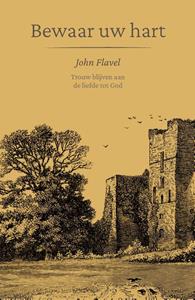 John Flavel Bewaar uw hart -   (ISBN: 9789087189884)