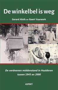 Geert Vaarwerk, Gerard Alofs De winkelbel is weg -   (ISBN: 9789464629309)