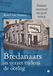 Karel van Nunen Bredanaars in verzet tijdens de oorlog -   (ISBN: 9789464685893)