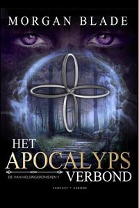 Morgan Blade Het Apocalypsverbond -   (ISBN: 9789083330617)