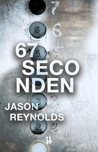 Jason Reynolds 67 Seconden -   (ISBN: 9789463490382)