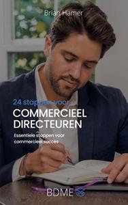 Brian Hamer 24 Stappen: Voor Commercieel Directeuren -   (ISBN: 9789083312965)