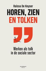 Raïssa de Keyser Horen, zien en tolken -   (ISBN: 9789401493857)