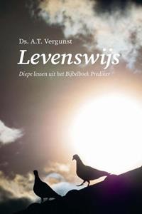Ds. A. T Vergunst Levenswijs -   (ISBN: 9789087189488)