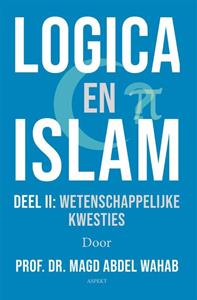 Magd Abdel Wahab Logica en Islam | deel II: wetenschappelijke kwesties -   (ISBN: 9789464629613)