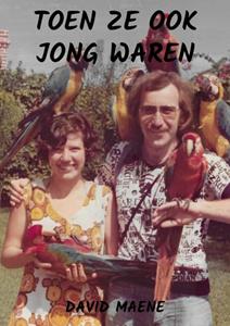 David Maene Toen ze ook jong waren -   (ISBN: 9789464802405)
