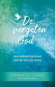 Francis Chan Vergeten God, De -   (ISBN: 9789059992399)