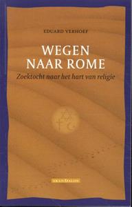Eduard Verhoef Wegen naar Rome -   (ISBN: 9789493220416)