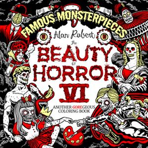 The Beauty of Horror 6: Famous Monsterpieces Coloring Book