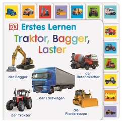 Dorling Kindersley / Dorling Kindersley Verlag Erstes Lernen. Traktor, Bagger, Laster