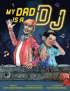 My Dad Is a DJ by Kathryn Erskine