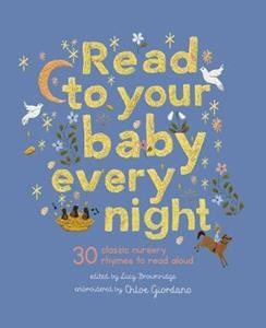 Read to Your Baby Every Night by Chloe Giordano