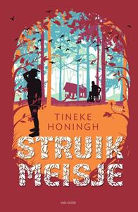 Tineke Honingh Struikmeisje -   (ISBN: 9789000373628)