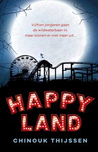 Chinouk Thijssen Happyland -   (ISBN: 9789020630497)