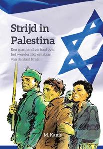 M. Kanis Strijd in Palestina -   (ISBN: 9789402908954)