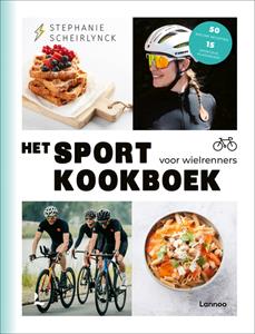Stephanie Scheirlynck Het sportkookboek voor wielrenners -   (ISBN: 9789401491167)
