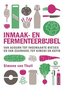 Simone van Thull Inmaak- en fermenteerbijbel -   (ISBN: 9789048866489)