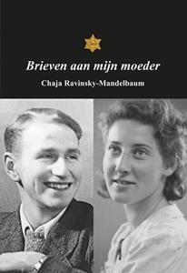 Chaja Ravinsky-Mandelbaum Brieven aan mijn moeder -   (ISBN: 9789463655248)