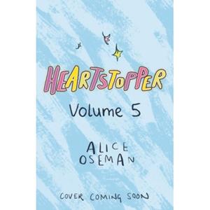 Hachette Children's Heartstopper 5 - Alice Oseman
