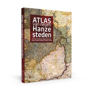 Ewout van der Horst Atlas van negen Hanzesteden -   (ISBN: 9789462585638)
