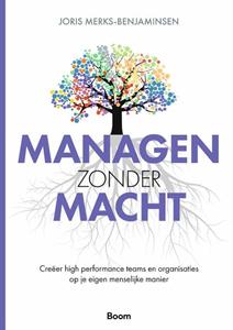 Joris Merks Managen zonder macht -   (ISBN: 9789024457557)