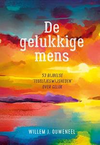 Willem J. Ouweneel Gelukkige mens, De -   (ISBN: 9789059992382)