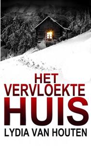 Lydia van Houten Het vervloekte huis -   (ISBN: 9789464805833)