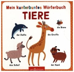 Ars edition Mein kunterbuntes Wörterbuch - Tiere