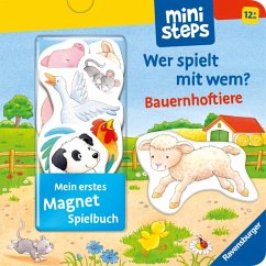 Ravensburger Verlag ministeps: Mein erstes Magnetbuch: Wer spielt mit wem℃ Bauernhoftiere