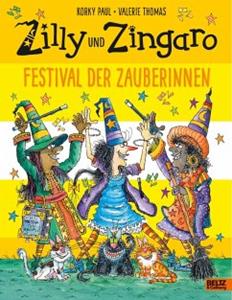 Beltz Zilly und Zingaro. Festival der Zauberinnen