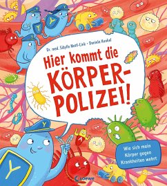 Loewe / Loewe Verlag Hier kommt die Körperpolizei!